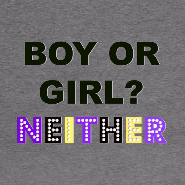 Boy or Girl? NEITHER A Nonbinary Design by Trans Action Lifestyle